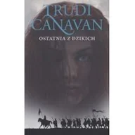 Fantasy - Galeria Książki Ostatnia z dzikich - Trudi Canavan - miniaturka - grafika 1