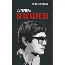 Mawit Druk Zmagania o Beksińskiego - Piotr Dmochowski - Biografie i autobiografie - miniaturka - grafika 1