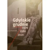 Historia Polski - Gdyńskie grudnie 1970 1980 2020 Nowa - miniaturka - grafika 1