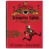 Powieści i opowiadania - Zabójstwo Brangwina Kąkola M.t Anderson - miniaturka - grafika 1