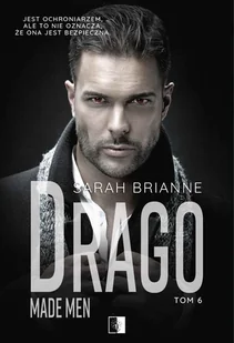 NieZwykłe Drago. Made Men. Tom 6 Sarah Brianne - Romanse - miniaturka - grafika 1