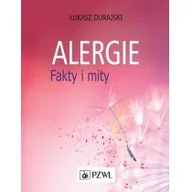 Książki medyczne - Alergie Fakty i mity Łukasz Durajski - miniaturka - grafika 1