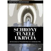 Schrony, tunele, ukrycia - Historia świata - miniaturka - grafika 1