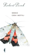 Powieści - Robert Pucek Sennik ciem i motyli - miniaturka - grafika 1
