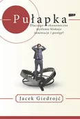 Filozofia i socjologia - Pułapka. Dlaczego ekonomiczne myślenie blokuje innowacje i postęp$13 - miniaturka - grafika 1