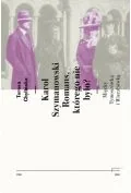 Karol Szymanowski Romans którego nie było$524 Teresa Chylińska - Biografie i autobiografie - miniaturka - grafika 2