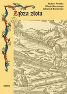 Historia świata - Żądza złota - Robert Primke, Maciej Szczerepa, Wojciech Szczerepa - miniaturka - grafika 1