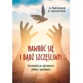 Religia i religioznawstwo - Nawróć się i bądź szczęśliwy! Nowa - miniaturka - grafika 1