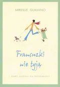 Diety, zdrowe żywienie - Francuzki nie tyją. Sekret jedzenia dla przyjemności - miniaturka - grafika 1