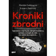 Felietony i reportaże - Kroniki zbrodni. Tajemnicze zaginięcia, seryjni mordercy, sprawy, których do dziś nie udało się wyjaśnić... - miniaturka - grafika 1