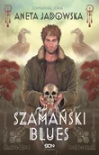 Fantasy - Szamański blues (Witkacy #1) - Aneta Jadowska - ebook - miniaturka - grafika 1