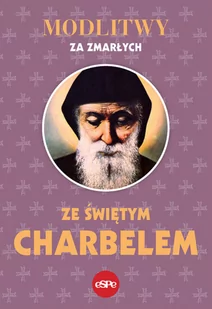 Modlitwy za zmarłych ze świętym Charbelem - Religia i religioznawstwo - miniaturka - grafika 2