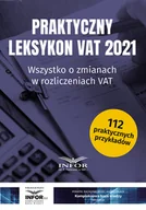 Biznes - Praktyczny Leksykon VAT 2021 Nowa - miniaturka - grafika 1