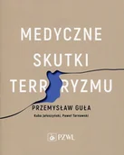 Książki medyczne - Medyczne skutki terroryzmu - miniaturka - grafika 1