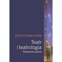 Instytut im. Jerzego Grotowskiego Teatr i teatrologia. Podstawowe pytania - Erika Fischer-Lichte - Książki o kulturze i sztuce - miniaturka - grafika 1