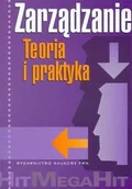 Zarządzanie - Zarządzanie. Teoria i praktyka - miniaturka - grafika 1