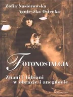 Biografie i autobiografie - Fotonostalgia - Znani i Lubiani w Obrazie i Anegdocie - miniaturka - grafika 1