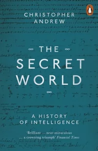 Christopher Andrew The Secret World A History of Intelligence - Książki religijne obcojęzyczne - miniaturka - grafika 1