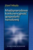 Podręczniki dla szkół wyższych - Międzynarodowa Konkurencyjność Gospodarki Narodowej - miniaturka - grafika 1