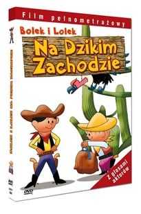 Carisma Entertainment Group Bolek i Lolek na Dzikim Zachodzie - Kino familijne DVD - miniaturka - grafika 1