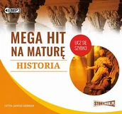 Audiobooki - lektury - Mega hit na maturę Historia Praca zbiorowa MP3) - miniaturka - grafika 1