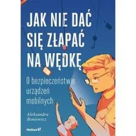 Podstawy obsługi komputera - Jak nie dać się złapać na wędkę - miniaturka - grafika 1