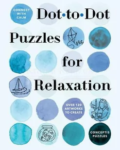Connect with Calm: Dot-To-Dot Puzzles for Relaxation - Pozostałe książki - miniaturka - grafika 1
