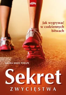 Laura Mary Phelps Sekret zwycięstwa - Religia i religioznawstwo - miniaturka - grafika 1