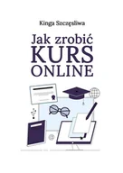 E-booki - poradniki - Jak zrobić kurs online - miniaturka - grafika 1