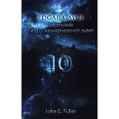 Ezoteryka - Limbus Dom Wydawniczy Edgar Cayce odpowiada na dziesięć najważniejszych pytań John G. Fuller - miniaturka - grafika 1