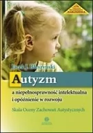 Klasyka - Autyzm a niepełnosprawność intelektualna i opóźnienie rozwoju - Błeszyński Jacek Jarosław - miniaturka - grafika 1