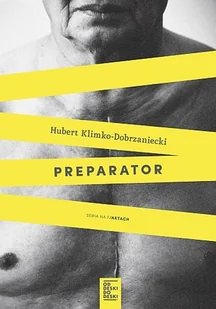 OD Deski Do Deski Preparator - HUBERT KLIMKO-DOBRZANIECKI - Felietony i reportaże - miniaturka - grafika 2