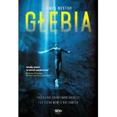 Felietony i reportaże - Sine Qua Non Głębia. Freediving, zbuntowani badacze i co ocean mówi o nas samych - James Nestor - miniaturka - grafika 1