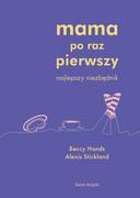 Poradniki hobbystyczne - Świat Książki Mama po raz pierwszy Alexis Stickland, Beccy Hands - miniaturka - grafika 1