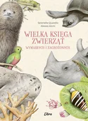 Pozostałe książki - WIELKA KSIĘGA ZWIERZĄT WYMARŁYCH I ZAGROŻONYCH - miniaturka - grafika 1