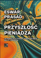 Finanse, księgowość, bankowość - Przyszłość pieniądza. Jak rewolucja cyfrowa przemienia świat walut i finansów - miniaturka - grafika 1