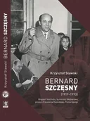 Biografie i autobiografie - Bernard Szczęsny (1919-1993). Więzień Stutthofu, burmistrz Wejherowa, prezes Zrzeszenia Kaszubsko-Pomorskiego - miniaturka - grafika 1