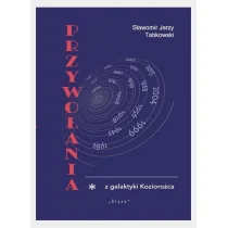 Przywołania z galaktyki Koziorożca Nowa - Biografie i autobiografie - miniaturka - grafika 1