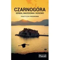 Przewodniki - Pascal Czarnogóra, Serbia, Macedonia i Kosowo Praktyczny przewodnik - Pascal - miniaturka - grafika 1