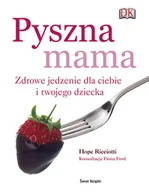 Diety, zdrowe żywienie - Pyszna mama - miniaturka - grafika 1