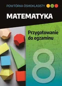 Pomoce naukowe - Matematyka. Przygotowanie do egzaminu. Powtórka ósmoklasisty - miniaturka - grafika 1