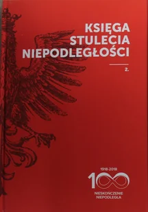 Księga stulecia niepodległości Tom II - Historia świata - miniaturka - grafika 1