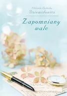 Opowiadania - Zapomniany Walc Elżbieta Ludwika Dziemidowicz - miniaturka - grafika 1