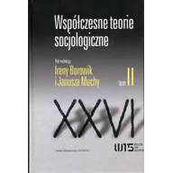 Filozofia i socjologia - Nomos Irena Borowik, Janusz Mucha (red.) Współczesne teorie socjologiczne. Antologia tekstów. Tom II - miniaturka - grafika 1