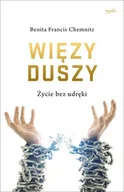Religia i religioznawstwo - Więzy duszy. Życie bez udręki - miniaturka - grafika 1