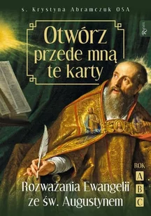 s. Krystyna Abramczuk Otwórz przede mną te karty Rozważania Ewangelii ze św Augustynem Rok ABC - Religia i religioznawstwo - miniaturka - grafika 2