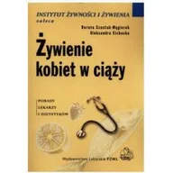 Zdrowie - poradniki - Wydawnictwo Lekarskie PZWL Żywienie kobiet w ciąży - Szostak-Węgierek Dorota, Aleksandra Cichocka - miniaturka - grafika 1