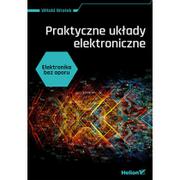 Technika - Helion Elektronika bez oporu. Praktyczne układy elektroniczne - miniaturka - grafika 1