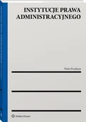 Prawo - Instytucje prawa administracyjnego Piotr Przybysz - miniaturka - grafika 1