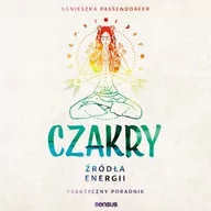 Audiobooki - poradniki - Czakry. Źródła energii. Praktyczny poradnik - miniaturka - grafika 1